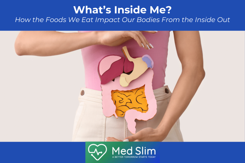 What’s Inside Me How the Foods We Eat Impact Our Bodies From the Inside Out