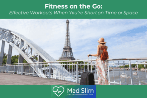 Fitness on the Go Effective Workouts When You’re Short on Time or Space